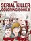 The Serial Killer Coloring Book II