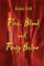 Fire, Blood and Forty Below