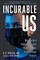 Incurable Me