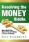 Resolving the Money Riddle