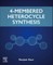 Four-Membered Heterocycle Synthesis
