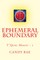 Ephemeral Boundary