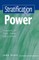 Stratification and Power