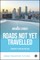 Roads Not Yet Travelled