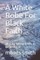 A White Robe For Black Faith