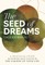 The Seed of Dreams