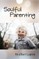 Soulful Parenting