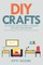 DIY Crafts (2nd Edition)