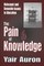 The Pain of Knowledge
