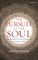 The Pursuit of the Soul