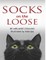 Socks ... On the Loose