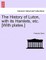 The History of Luton, with Its Hamlets, Etc. [With Plates.]