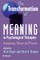 Transform of Meaning in Psycho Therapies