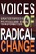 Voices of Radical Change