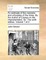 An Estimate of the Manners and Principles of the Times. by the Author of Essays on the Characteristics, &C. the Sixth Edition. Volume 1 of 2