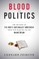 Blood and Politics
