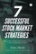 7 Successful Stock Market Strategies