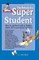 The Portrait of a Super Student