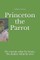Princeton the Parrot