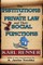 The Institutions of Private Law and Their Social Functions