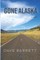 Gone Alaska