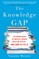 The Knowledge Gap
