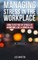 Managing Stress in the Workplace