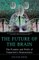 The Future of the Brain