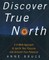 Discover True North