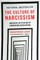 The Culture of Narcissism