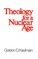 Theology for a Nuclear Age