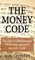 The Money Code