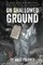 On Shallowed Ground