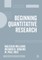 Beginning Quantitative Research