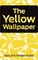 The Yellow Wallpaper
