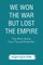 We Won the War but Lost the Empire