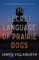 The Secret Language of Prairie Dogs