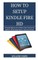 How To Setup Your Kindle Fire HD
