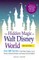 The Hidden Magic of Walt Disney World