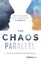 The Chaos Parallel