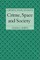 Crime, Space and Society
