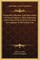 Personal Recollections And Observations Of General Nelson A. Miles Embracing A Brief View Of The Civil War Or From New England To The Golden Gate