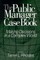 The Public Manager Case Book