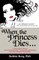 When the Princess Dies...