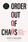 Order Out of Chaos