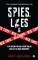 Spies, Lies & Red Tape