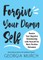 Forgive Your Damn Self