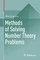 Methods of Solving Number Theory Problems
