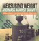 Measuring Weight and Mass Against Gravity Self Taught Physics Science Grade 6 Children's Physics Books
