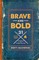 Brave and Bold